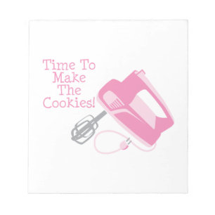 Time To Make The Cookies! Notepad