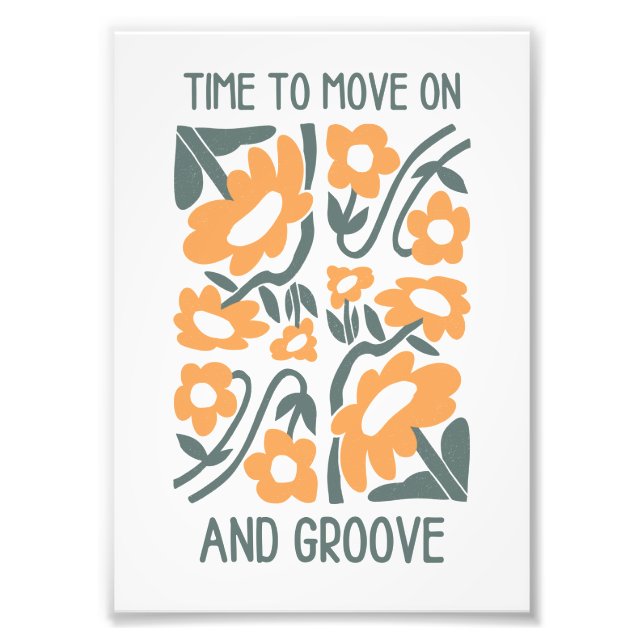 Time to Move On and Groove Wall Art Print (Front)