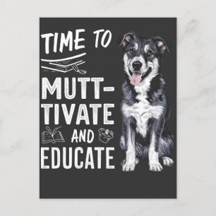 Time to Muttivate And Educate Back to School Teach Invitation Postcard