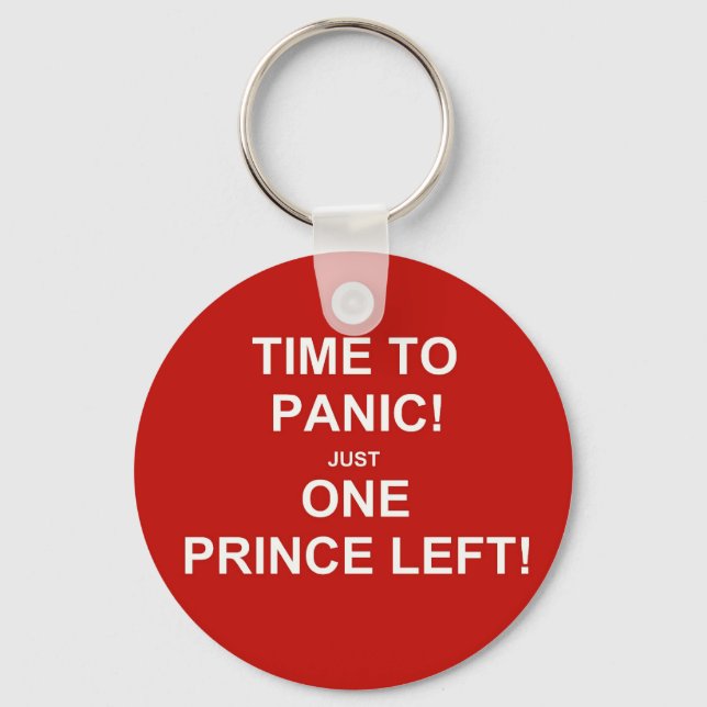 Time to panic! Just one prince left! Keychain (Front)