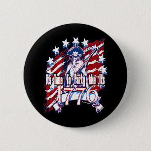 Time To Party Like It's 1776 2 Inch Round Button