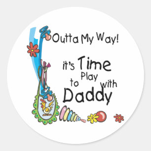 Time to Play with Daddy Classic Round Sticker