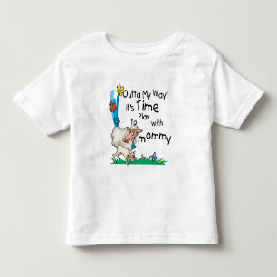 Time to Play with Mommy2 Toddler T-shirt