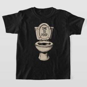 Time To Poop Funny Toilet T-Shirt