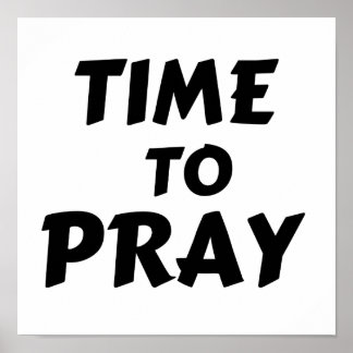 TIME TO PRAY POSTER