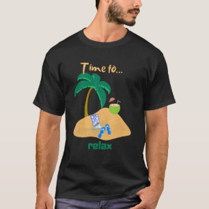 Time To Relax Palm Tree Coconu Beach T-Shirt