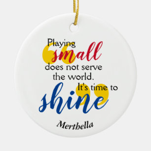 TIME TO SHINE Christian Prayer Ceramic Ornament