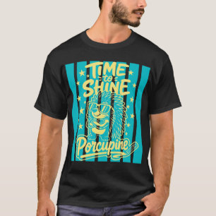 Time to Shine Porcupine Teacher Back To School T-Shirt