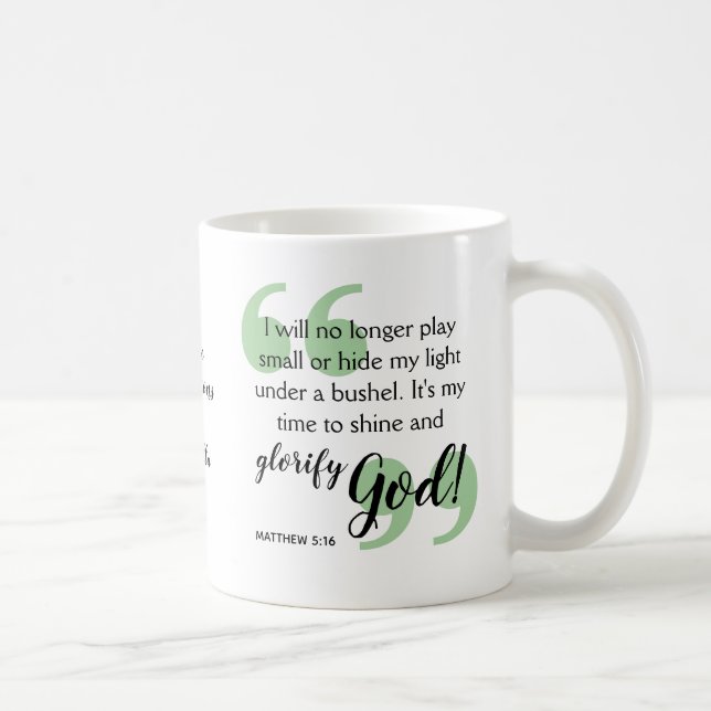 TIME TO SHINE Positive Christian Affirmation Coffee Mug (Right)