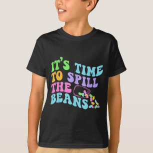 Time to Spill The Beans New Dad Baby Reveal T-Shirt
