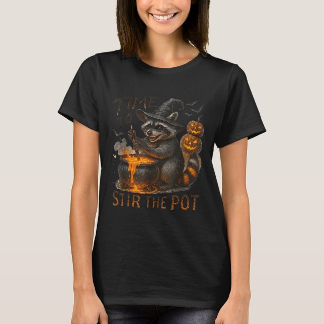 Time To Stir T Funny Raccoon Retro Halloween Anima T-Shirt (Front)