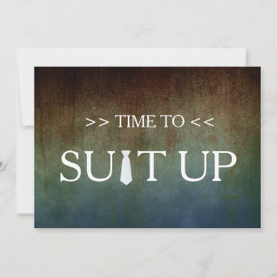 Time to Suit up   Invitation