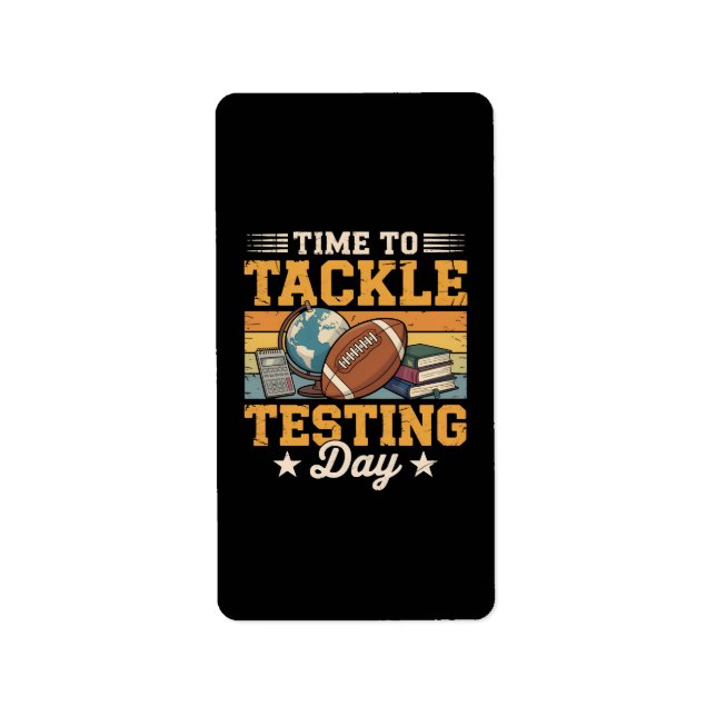 Time To Tackle Testing Day Label (Front)