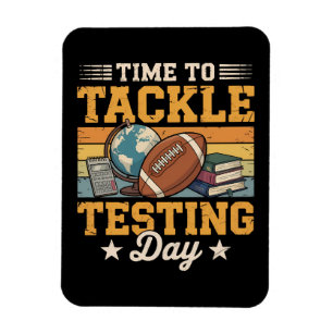 Time To Tackle Testing Day Magnet