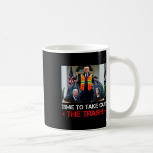 Time To Take Out The Trash Trump Garbage Man  Coffee Mug