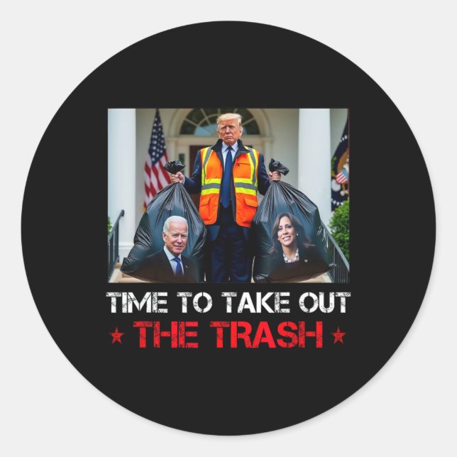 Time To Take Out The Trash Trump Garbyge Man  Classic Round Sticker (Front)