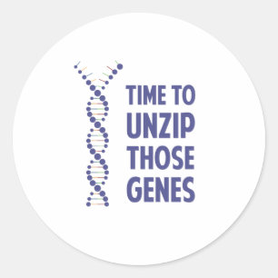 Time To Unzip Those Genetic Genes Classic Round Sticker
