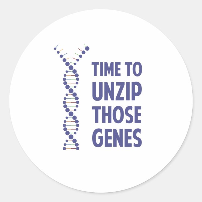 Time To Unzip Those Genetic Genes Classic Round Sticker (Front)