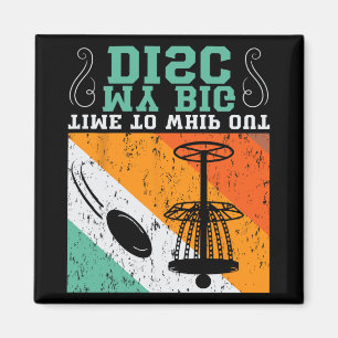Time To Whip Out My Big Disc Golf Sket Players Men Magnet