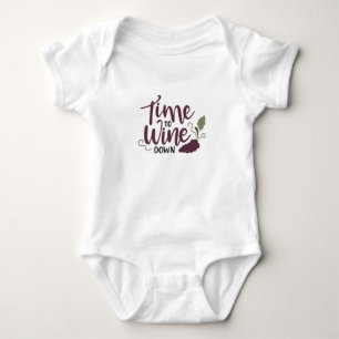 Time to wine down baby bodysuit