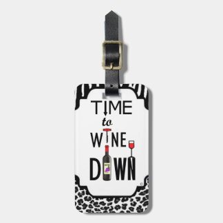 Time to Wine Down Luggage Tag