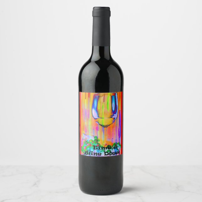 Time to Wine Down Wine Label (Front)