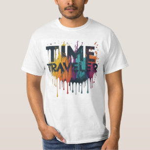 Time traveller T-Shirt