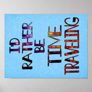 Time Travelling small Poster
