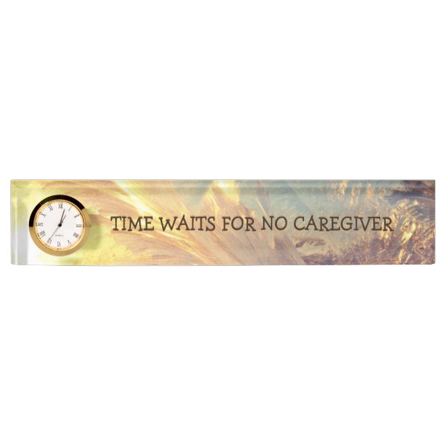 Time Waits For No Caregiver Nameplate (Front)