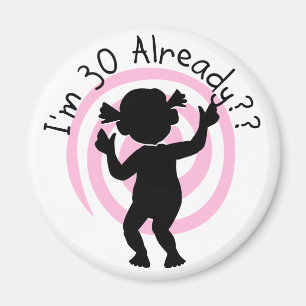 Time Warp 30 Already T-shirts and Gifts Magnet