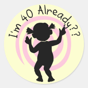 Time Warp 40 Already Tshirts and gifts Classic Round Sticker