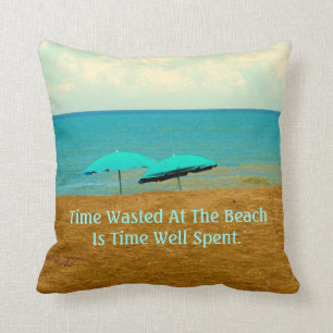 TIME WASTED AT THE BEACH PHOTO PILLOW