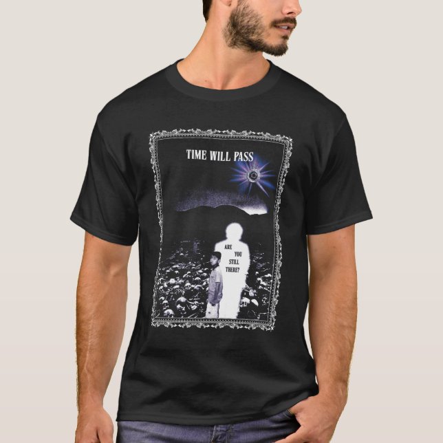 Time will pass T-Shirt (Front)