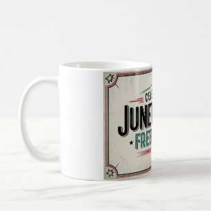 Timeless Juneteenth Celebrating Freedom Day Coffee Mug