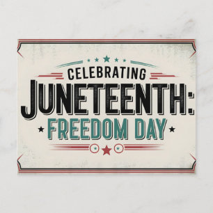 Timeless Juneteenth   Celebrating Freedom Day Holiday Postcard