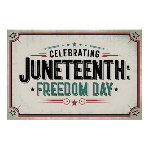 Timeless Juneteenth   Celebrating Freedom Day Poster
