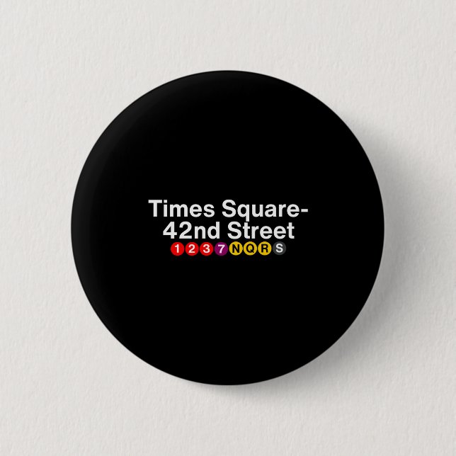 Times Square New York Subway Station Signs, Nyc Tr 2 Inch Round Button (Front)