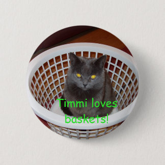 Timmi loves baskets 2 inch round button