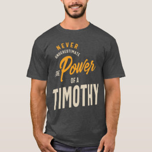Timothy Personalized Name Birthday Gift T-Shirt