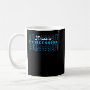 Timpani drum percussionist marching band drumline  coffee mug