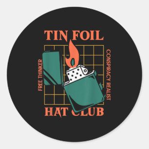 Tin Foil Hat Club - Free Thinker - Conspiracy Real Classic Round Sticker