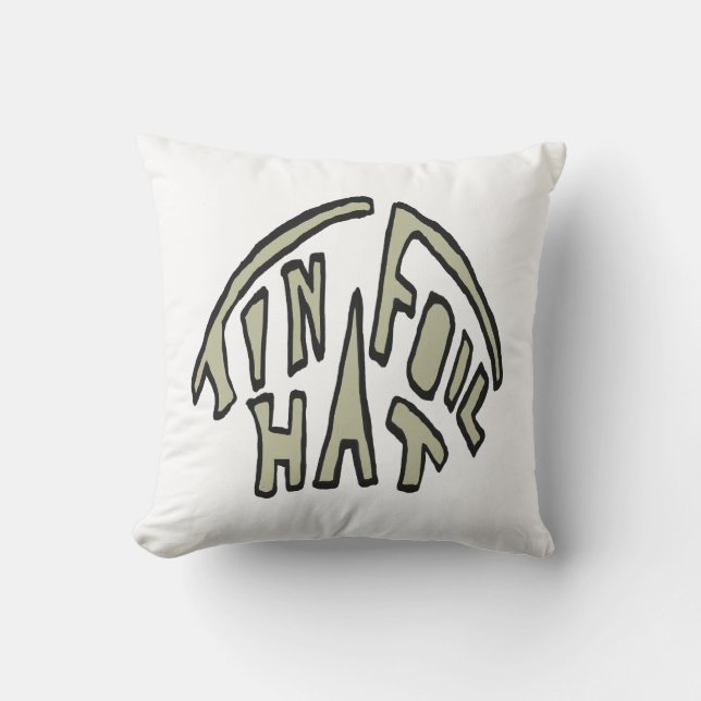 Tin Foil Hat Throw Pillow (Front)