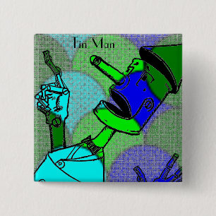 Tin Man Button