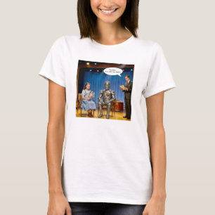 Tin Man you are the father  T-Shirt