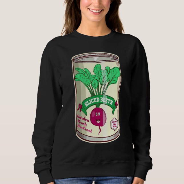 Tin Of Beets Beetroot Sweatshirt (Front)