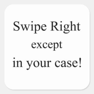Tindering Sticker, Swipe Right Square Sticker