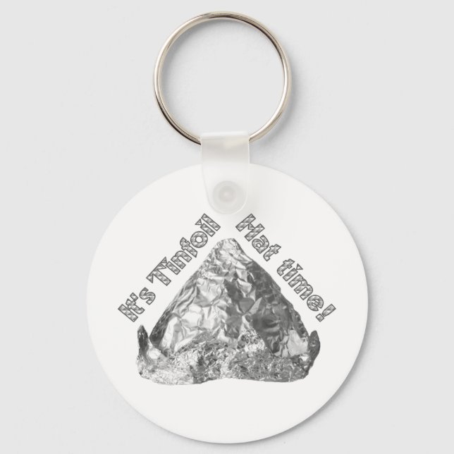 Tinfoil Hat Time Keychain (Front)