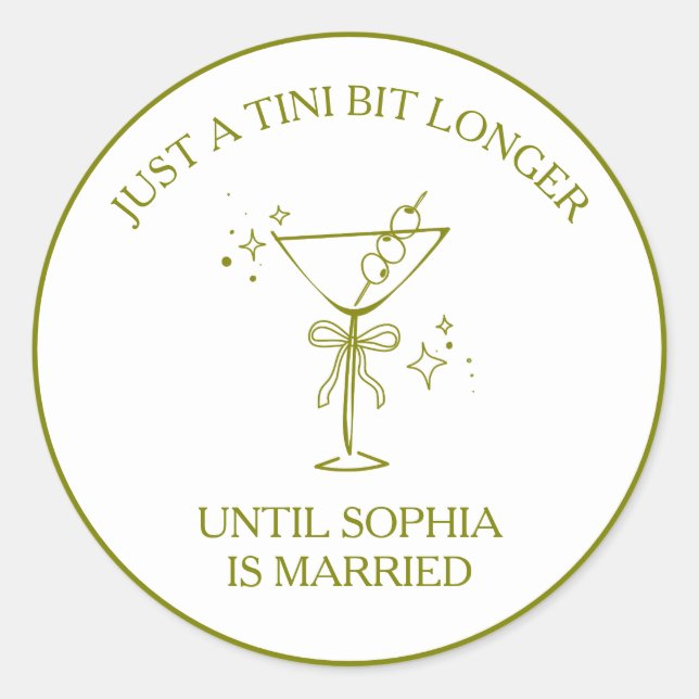 "Tini Bit Longer" Dirty Martini Olive Bachelorette Classic Round Sticker (Front)
