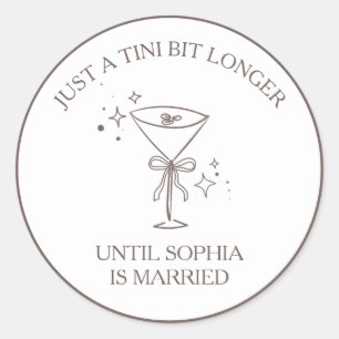 "Tini Bit Longer" Espresso Martini Bachelorette Classic Round Sticker