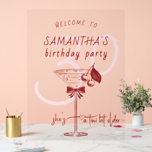 Tini Bit Older Bow Cherry Martini Birthday Welcome Acrylic Sign (Wedding)